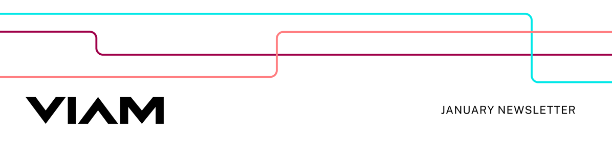 Viam January Newsletter